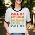 Call Me Antisocial But Please Don't Call Me Introvert Unisex Cotton Ringer T-Shirt