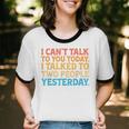 I Can't Talk To You Today Introvert Sarcastic Joke Unisex Cotton Ringer T-Shirt