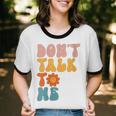 Don't Talk To Me Sarcastic Introvert Antisocial Unisex Cotton Ringer T-Shirt Don't Talk To Me Sarcastic Introvert Antisocial Unisex Cotton Ringer T-Shirt