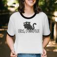 Ew People Cat Anti Social Introvert Unisex Cotton Ringer T-Shirt Ew People Cat Anti Social Introvert Unisex Cotton Ringer T-Shirt