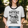 Funny Fathers Day Funny Please Be Patient I'm From The 1900s Unisex Cotton Ringer T-Shirt