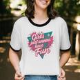 Girls Just Wanna Have Fun Retro 80s Nostalgia Night Out Unisex Cotton Ringer T-Shirt