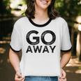 Go Away Sarcastic Antisocial Introvert Saying Unisex Cotton Ringer T-Shirt Go Away Sarcastic Antisocial Introvert Saying Unisex Cotton Ringer T-Shirt