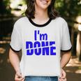 I'm Done Sarcastic Introvert Introversion Unisex Cotton Ringer T-Shirt I'm Done Sarcastic Introvert Introversion Unisex Cotton Ringer T-Shirt