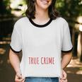 I'm A Millennial Introvert True Crime Podcast Fan Men Women Unisex Cotton Ringer T-Shirt I'm A Millennial Introvert True Crime Podcast Fan Men Women Unisex Cotton Ringer T-Shirt