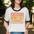 Introvert Antisocial Sarcasm Introverts Unite Anti Social Unisex Cotton Ringer T-Shirt
