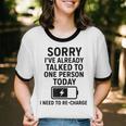 Introvert Sorry I’Ve Already Talked To One Person Today Unisex Cotton Ringer T-Shirt