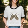 Im An Introvert Unless You Talk About Saxophone Unisex Cotton Ringer T-Shirt Im An Introvert Unless You Talk About Saxophone Unisex Cotton Ringer T-Shirt