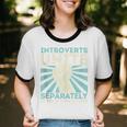Introverts Unite Separately Introverted Antisocial Unisex Cotton Ringer T-Shirt
