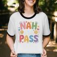 Nah I'Ll Pass Introvert Excuse Rest Humor Unisex Cotton Ringer T-Shirt Nah I'Ll Pass Introvert Excuse Rest Humor Unisex Cotton Ringer T-Shirt