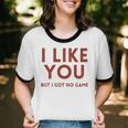 I Like You But Got No Game Introvert Minimalist Joke Unisex Cotton Ringer T-Shirt