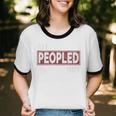 All Peopled Out Introvert Joke Sarcastic Quote Premium Tri-Blend Unisex Cotton Ringer T-Shirt