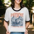 Please Be Patient With Me I'm From The 1900s Birthday Unisex Cotton Ringer T-Shirt Please Be Patient With Me I'm From The 1900s Birthday Unisex Cotton Ringer T-Shirt