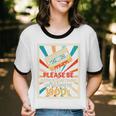 Please Be Patient With Me I'm From The 1900s Cool Dad Premium Tri-Blend Unisex Cotton Ringer T-Shirt