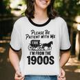 Please Be Patient With Me I'm From The 1900s Dad Joke Saying Unisex Cotton Ringer T-Shirt Please Be Patient With Me I'm From The 1900s Dad Joke Saying Unisex Cotton Ringer T-Shirt
