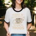 Please Be Patient With Me I'm From The 1900s Retro Humor Premium Tri-Blend Unisex Cotton Ringer T-Shirt