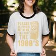 Please Be Patient With Me I'm From The 1900s Shirt Premium Unisex Cotton Ringer T-Shirt Please Be Patient With Me I'm From The 1900s Shirt Premium Unisex Cotton Ringer T-Shirt