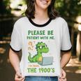 Please Be Patient With Me I'm From The 1900s Soft Tee Premium Unisex Cotton Ringer T-Shirt