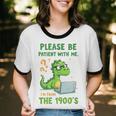 Please Be Patient With Me I'm From The 1900s Soft Tee Unisex Cotton Ringer T-Shirt Please Be Patient With Me I'm From The 1900s Soft Tee Unisex Cotton Ringer T-Shirt