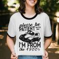 Please Be Patient With Me I'm From The 1900s Vintage Classic Premium Tri-Blend Unisex Cotton Ringer T-Shirt