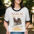 Please Be Patient With Mee I'm From The 1900s Premium Unisex Cotton Ringer T-Shirt