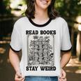 Read Books Stay Weird Book Lover Joke Introvert Reading Unisex Cotton Ringer T-Shirt