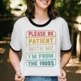 Retro Humor Please Be Patient With Me I'm From The 1900s Premium Unisex Cotton Ringer T-Shirt