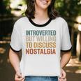 Retro Soul Introverted But Willing To Discuss Nostalgia Unisex Cotton Ringer T-Shirt Retro Soul Introverted But Willing To Discuss Nostalgia Unisex Cotton Ringer T-Shirt
