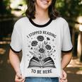 I Stopped Reading To Be Here Introvert Book Lover Bookworm Unisex Cotton Ringer T-Shirt I Stopped Reading To Be Here Introvert Book Lover Bookworm Unisex Cotton Ringer T-Shirt