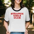 Strange Girls Club Weird Antisocial Introvert Humor Unisex Cotton Ringer T-Shirt