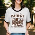 Vintage Please Be Patient With Me I'm From The 1900s Western Unisex Cotton Ringer T-Shirt