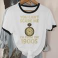 You Can't Scare Me I'm From The 1900s Vintage Pocket Watch Unisex Cotton Ringer T-Shirt You Can't Scare Me I'm From The 1900s Vintage Pocket Watch Unisex Cotton Ringer T-Shirt