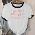 Does NOT Identify As Friendly Sarcastic Introvert Unisex Cotton Ringer T-Shirt Does NOT Identify As Friendly Sarcastic Introvert Unisex Cotton Ringer T-Shirt