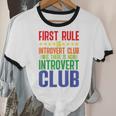 First Rule Of Introvert Club Is There Is No Introvert Club Unisex Cotton Ringer T-Shirt
