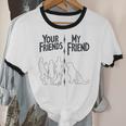 Your Friends Vs My Friend Introvert Pet Dog Owner Men Women Kids Unisex Cotton Ringer T-Shirt