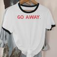 Go Away Introversion Sarcasm Introvert Unisex Cotton Ringer T-Shirt
