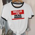 Hello I'm Dead Inside Name Tag Sarcastic Introvert Unisex Cotton Ringer T-Shirt Hello I'm Dead Inside Name Tag Sarcastic Introvert Unisex Cotton Ringer T-Shirt