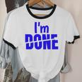 I'm Done Sarcastic Introvert Introversion Unisex Cotton Ringer T-Shirt I'm Done Sarcastic Introvert Introversion Unisex Cotton Ringer T-Shirt