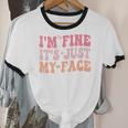 I'm Fine It's Just My Face Resting Face Mood Introvert Premium Unisex Cotton Ringer T-Shirt