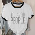 I'm Just Here To Avoid People Saying Sarcasm Introvert Unisex Cotton Ringer T-Shirt