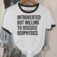 Introverted Geophysicist Geophysics Introvert Unisex Cotton Ringer T-Shirt