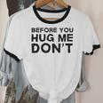 Introverted Joke Before You Hug Me Don't Introvert Sarcastic Unisex Cotton Ringer T-Shirt Introverted Joke Before You Hug Me Don't Introvert Sarcastic Unisex Cotton Ringer T-Shirt