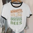 Introverted But Willing To Discuss Bees Animal Meme Unisex Cotton Ringer T-Shirt