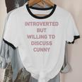 Introverted But Willing To Discuss Cunny Unisex Cotton Ringer T-Shirt