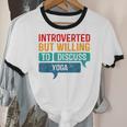 Introverted But Willing To Discuss Yoga Unisex Cotton Ringer T-Shirt