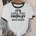 It's Way To Peopley Outside Introvert Unisex Cotton Ringer T-Shirt