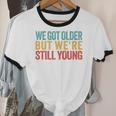 We Got Older But We’Re Still Young Nostalgia Emo Retro Unisex Cotton Ringer T-Shirt We Got Older But We’Re Still Young Nostalgia Emo Retro Unisex Cotton Ringer T-Shirt