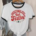 Overstimulated But Festive – Christmas Introvert Humor Unisex Cotton Ringer T-Shirt Overstimulated But Festive – Christmas Introvert Humor Unisex Cotton Ringer T-Shirt