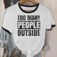 Too Many People Outside Introvert Introverted Shy Shyness Unisex Cotton Ringer T-Shirt