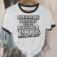 Please Be Patient I'm From The 1900s Boomer Gen-X Unisex Cotton Ringer T-Shirt